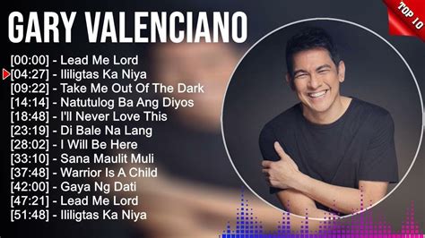 youtube gary valenciano songs.